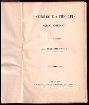 Josef Thomayer: Pathologie a therapie nemocí vnitřních