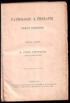 Josef Thomayer: Pathologie a therapie nemocí vnitřních