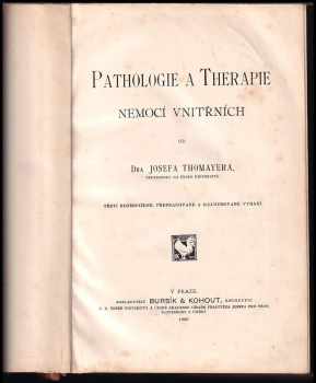 Josef Thomayer: Pathologie a therapie nemocí vnitřních