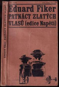 Eduard Fiker: Patnáct zlatých vlasů