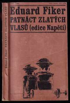 Patnáct zlatých vlasů - Eduard Fiker (1967, Naše vojsko) - ID: 492836