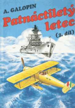 Arnould Galopin: Patnáctiletý letec