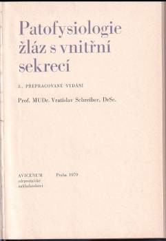 Vratislav Schreiber: Patofysiologie žláz s vnitřní sekrecí