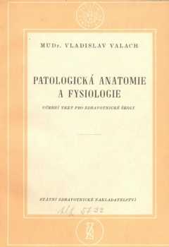 Pathologická anatomie a fysiologie