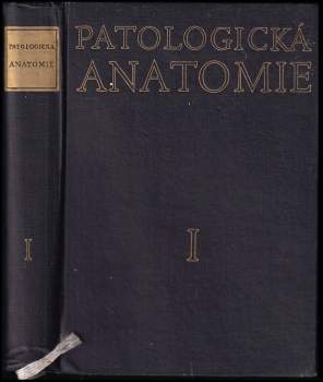 Blahoslav Bednář: Patologická anatomie