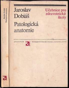 Jaroslav Dobiáš: Patologická anatomie