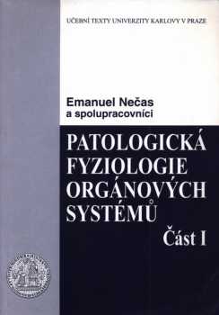 Emanuel Nečas: Patologická fyziologie orgánových systémů