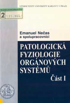 Emanuel Nečas: Patologická fyziologie orgánových systémů