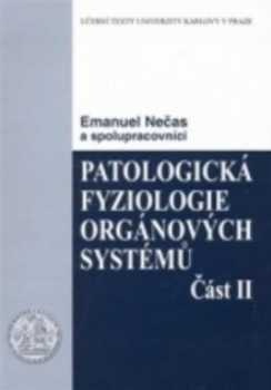 Emanuel Nečas: Patologická fyziologie orgánových systémů