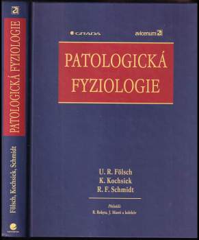 Robert F Schmidt: Patologická fyziologie