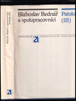 Patologie : Sv. 3 - Blahoslav Bednář (1984, Avicenum) - ID: 848523