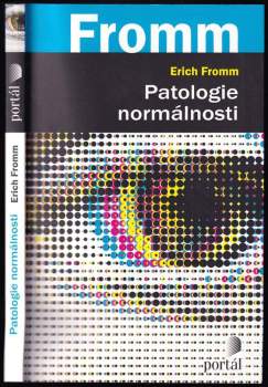 Erich Fromm: Patologie normálnosti