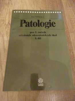 Jan Stříteský: Patologie pro 2. ročník středních zdravotnických škol