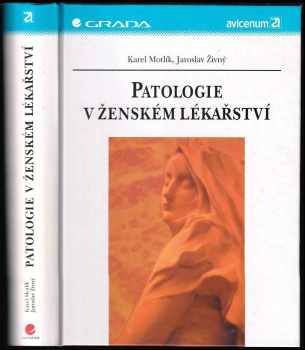 Karel Motlík: Patologie v ženském lékařství