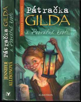 Jennifer Allison: Pátračka Gilda a Posvátné kosti