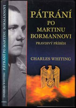 Charles Whiting: Pátrání po Martinu Bormannovi