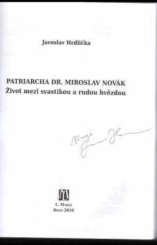 Jaroslav Hrdlička: Patriarcha Dr Miroslav Novák - život mezi svastikou a rudou hvězdou.