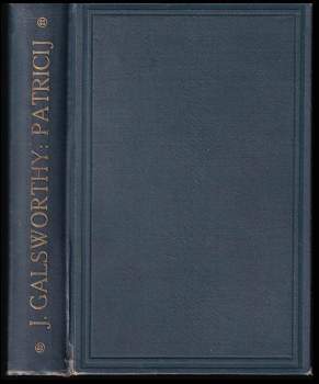 John Galsworthy: Patricij