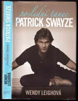 Patrick Swayze : poslední tanec