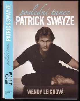 Wendy Leigh: Patrick Swayze