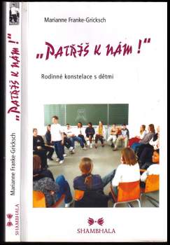 Marianne Franke-Gricksch: "Patříš k nám!"