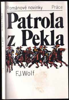 F. J Wolf: Patrola z Pekla