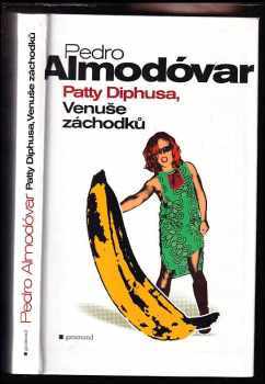 Pedro Almodóvar: Patty Diphusa, Venuše záchodků