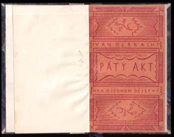 Ivan Olbracht: Pátý akt