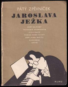 Jan Werich: Pátý zpěvníček Jaroslava Ježka