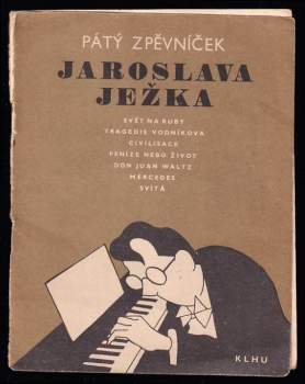 Jan Werich: Pátý zpěvníček Jaroslava Ježka