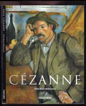 Paul Cézanne : 1839-1906 : průkopník modernismu - Ulrike Becks-Malorny (2004, Slovart) - ID: 701291