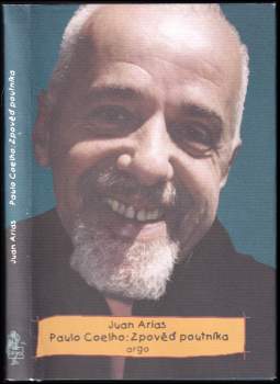 Paulo Coelho: Paulo Coelho: Zpověď poutníka