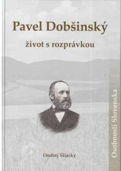 Pavel Dobšinský - život s rozprávkou