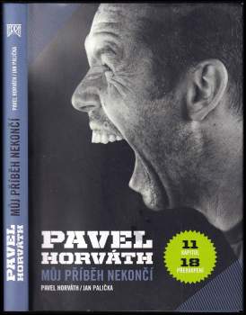 Pavel Horváth - můj příběh nekončí