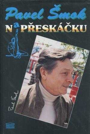 Pavel Šmok na přeskáčku