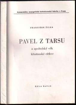 Pavel z Tarsu a apoštolský věk křesťanské církve