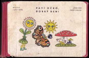 Milena Lukešová: Paví očko, dobrý den!