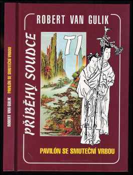 Robert van Gulik: Pavilón se smuteční vrbou