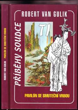 Robert van Gulik: Pavilón se smuteční vrbou