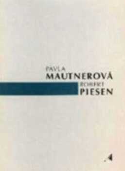 Pavla Mautnerová, Robert Piesen