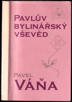 Pavel Váňa: Pavlův bylinářský vševěd