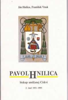 Pavol Hnilica biskup umlčanej Cirkvi