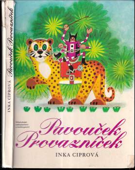 Inka Ciprová: Pavouček Provazníček