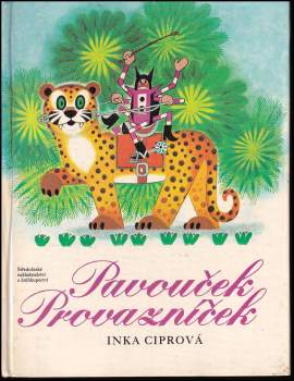 Inka Ciprová: Pavouček Provazníček