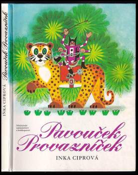 Inka Ciprová: Pavouček Provazníček