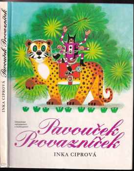 Pavouček Provazníček - Inka Ciprová (1988, Středočeské nakladatelství a knihkupectví) - ID: 557603