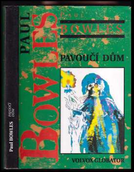Paul Bowles: Pavoučí dům