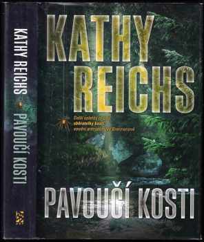 Kathy Reichs: Pavoučí kosti