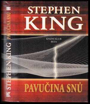 Pavučina snů - Stephen King (2002, Knižní klub) - ID: 831082