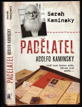 Padělatel Adolfo Kaminsky : když budu hodinu spát, třicet lidí zemře